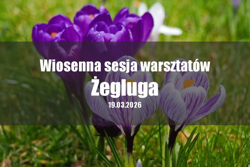 WIOSENNA SESJA WYKŁADÓ W ŻEGLUDZE